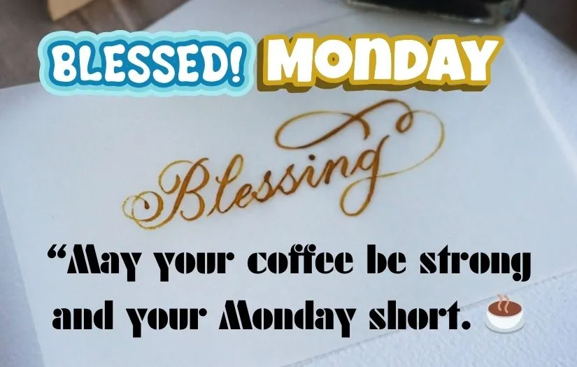 Good Morning Monday Blessings