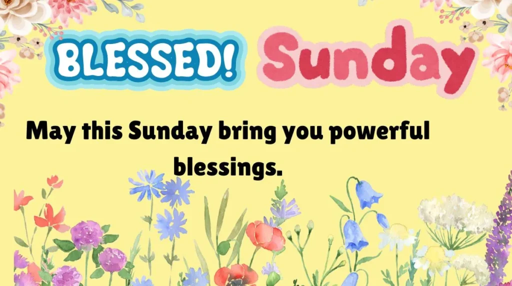 Powerful Sunday Blessings