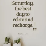 Saturday Quotes