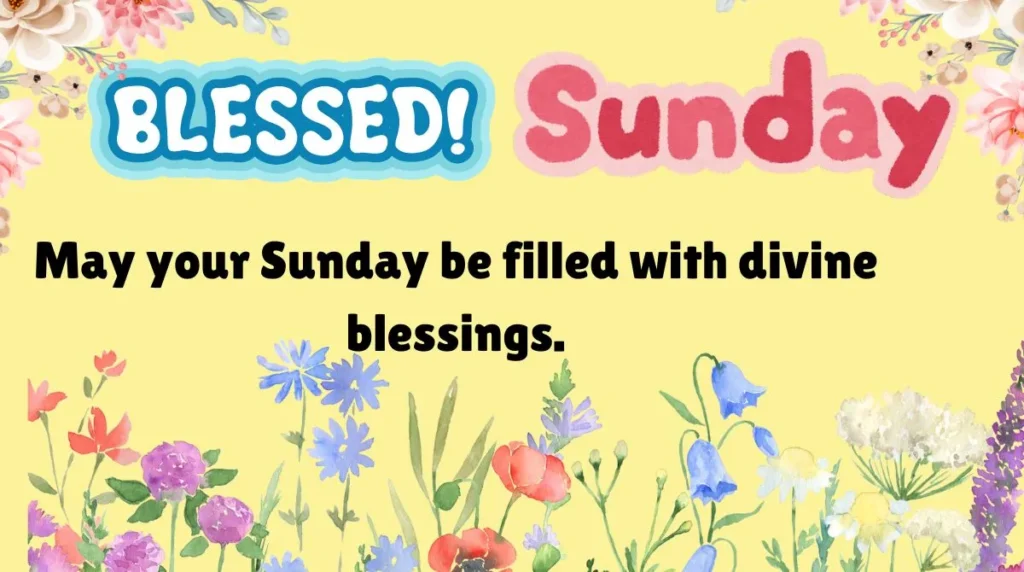 Sunday Blessings and Prayers