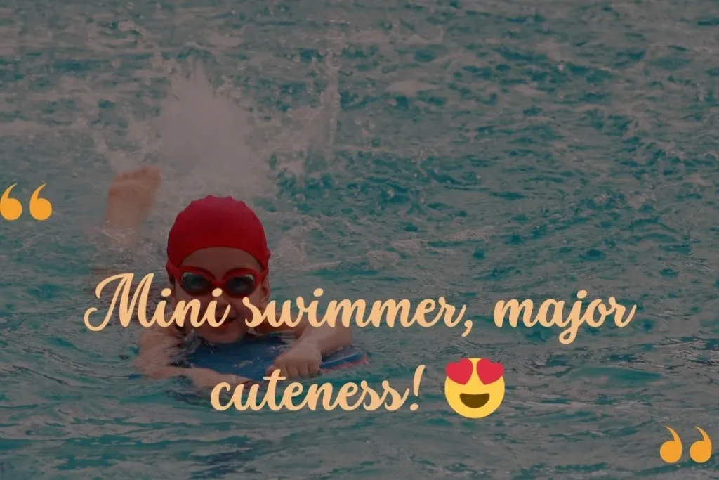 Short Baby Swimming Captions For Instagram
