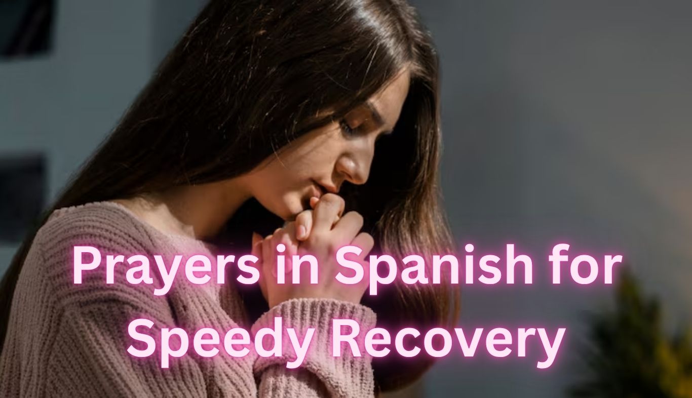 Prayers in Spanish for Speedy Recovery